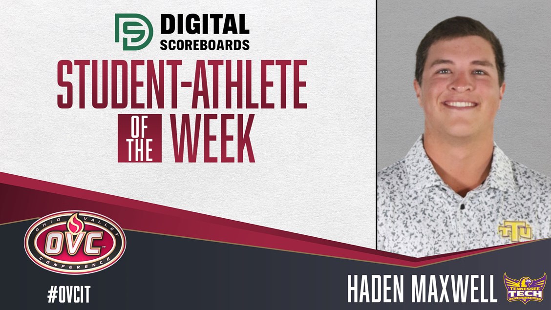 OVC Student-Athlete of the Week presented by Digital Scoreboards: Haden Maxwell